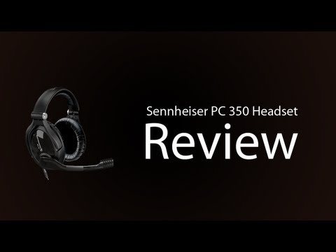 Sennheiser PC 350 Headset Review