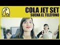 Cola jet set  suena el telfono official