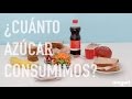 ¿Cuánto azúcar consumimos? Más del que crees