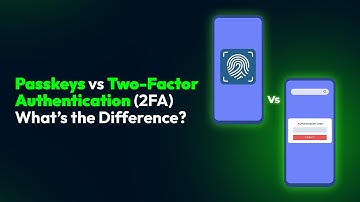 Passkeys vs Two-Factor Authentication (2FA): What’s the Difference?