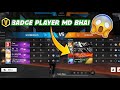 FREE FIRE CS-RANKED  V BADGE MD BHAI VS ES ARMY