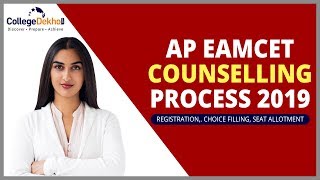 AP EAMCET Counselling Process 2019 - Registration,. Choice Filling, Seat Allotment