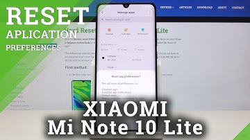 How to Reset App Preferences in XIAOMI Mi Note 10 Lite – Default App Options