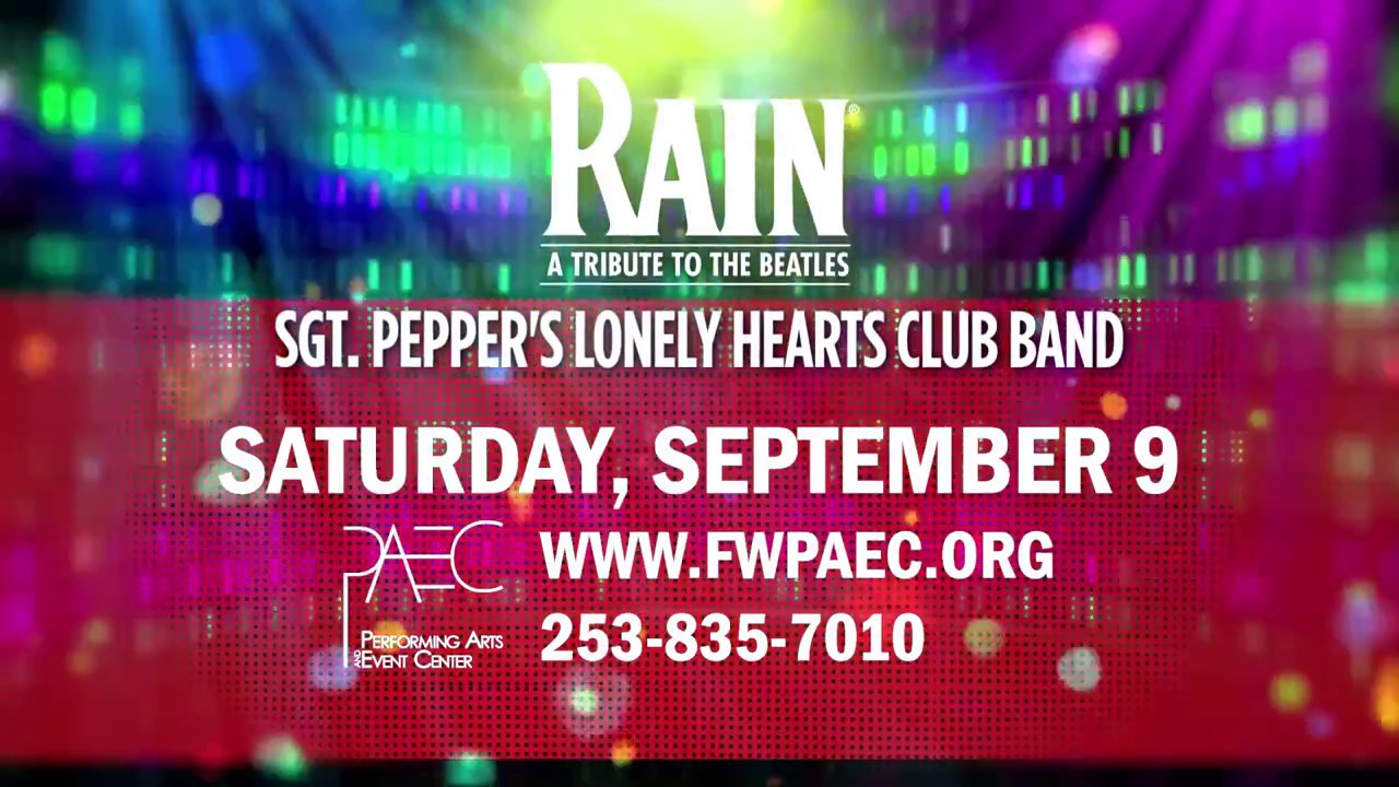 Experience Rain® A Tribute To The Beatles Performing At The Paec Saturday September 9 Youtube