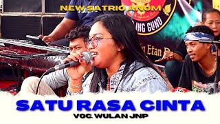 SATU RASA CINTA | Voc. Wulan JNP Jandhut NEW SATRIO ANOM Shafira Audio Live Bakalan Patianrowo