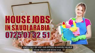JOBS IN SAUDI ARABIA FOR KENYANS LADIES | HOUSE JOBS IN SAUDI ARABIA FOR KENYANS