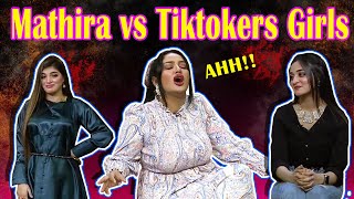 Mathira VS Tiktokers Girls Part 12 | Mathira Got No Chill !!! | Chatni Haram Hai