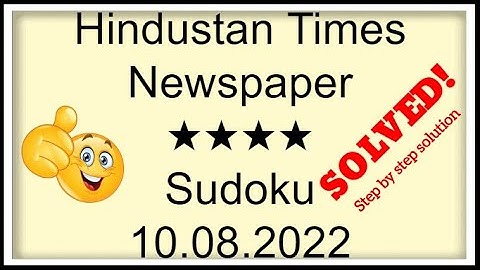 🔊How to Solve Hindustan Times Newspaper 4 Star Sudoku | Step by Step Solution | 10.08.2022 |   ★★★★