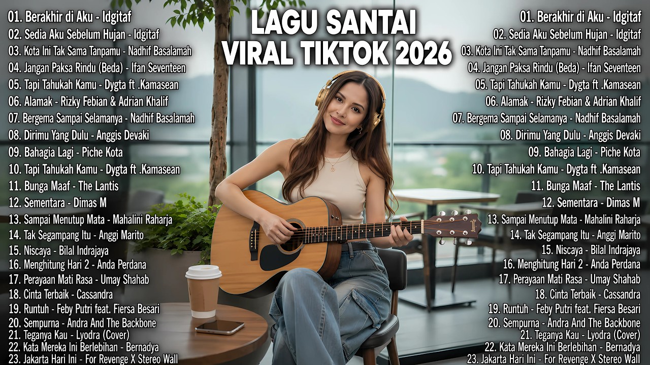 Berakhir di Aku - Idgitaf : Lagu Santai Viral Tiktok 2026 — Lagu Pop Indonesia Terbaru 2026 #top10