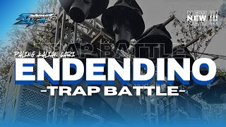 DJ ENDENDINO TRAP BATTLE ANTI KETULUP COCOK BUAT BATTLE YANG KALIAN CARI CARI ‼️