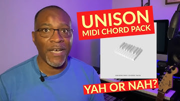 Unison Midi Chord Pack, Yah or Nah?