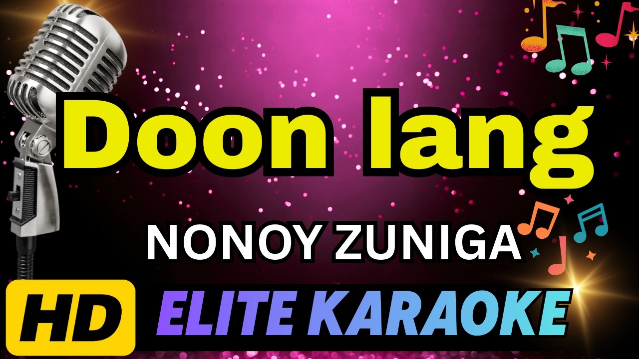DOON LANG - Nonoy Zuniga ( HD KARAOKE VERSION)