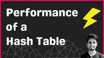 Understanding the performance of a Hash Table