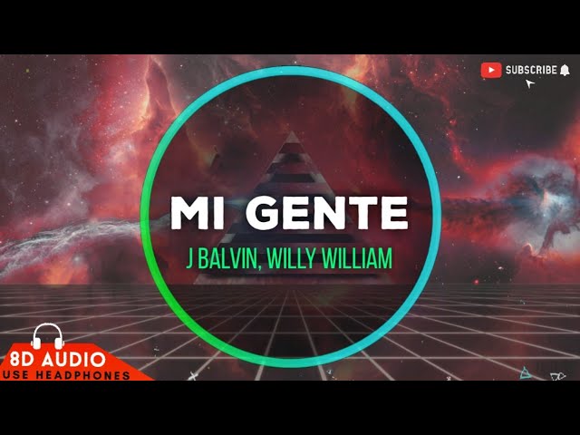 J Balvin, Willy William - Mi Gente [8D AUDIO] | Bass Boosted 🎧 class=