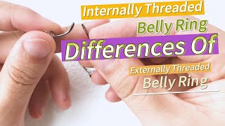 What's the difference between internal & external thread #bellyrings #bodyjewelry #piercingjewelry