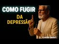 Como fugir da depressão - Claudio Duarte