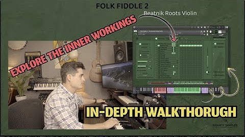 Folk Fiddle 2  - In-depth Walkthrough - Beatnik Roots Violin for Kontakt (VST / Plugin)