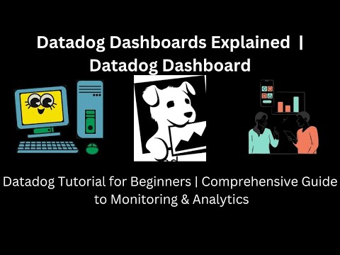 Datadog Dashboards Explained