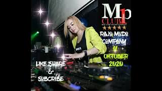 DJ LALA 11 OKTOBER 2020 MP CLUBE PEKAN BARU