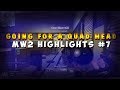 GOING FOR A QUAD HEAD! - I HIT IT! (MW2 HIGHLIGHTS #7)