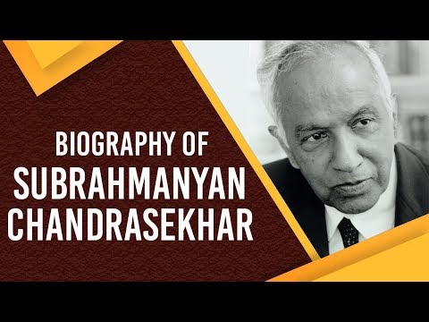 Biography of Subrahmanyan Chandrasekhar, Astronomer & winner of Nobel Prize for Physics in 1983