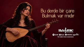 Bu derde bir çare Bulmak var mıdır -  Nağme Müzikal