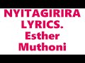 NYITAGIRIRA LYRICS     ESTHER MUTHONI