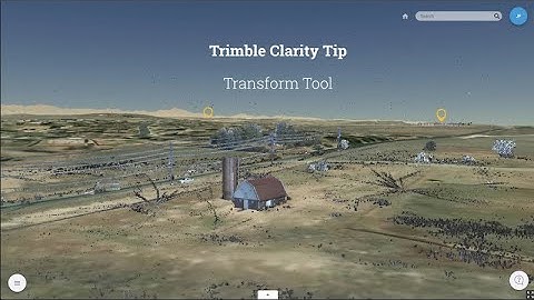 Trimble Clarity Tip - Transform Tool