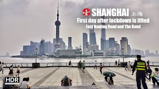 [4K HDR] Shanghai Walk 🚶‍♂️ First day after lockdown is lifted 🚶‍♂️ East Nanjing Road and The Bund