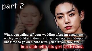 видео: Часть 2 (когда вы отменили свадьбу после ссоры с холодным и властным женихом- картинка: Часть 2 (когда вы отменили свадьбу после ссоры с холодным и властным женихом-
