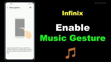 How to Enable Music Gesture In Infinix Hot 9 Pro
