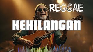 Download Lagu Kehilangan – Rhoma Irama (Reggae Cover) | Dangdut Nostalgia Versi Reggae MP3