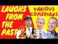 Laughs From The Past   Various Comedians 2