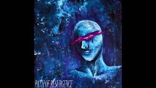 Path Of Resurgence - Blinded By Desire 2021 (Full EP)