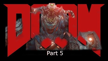 DOOM - BIGGER THEY ARE THE HARDER THEY FALL - Part 5 (PC) (English)