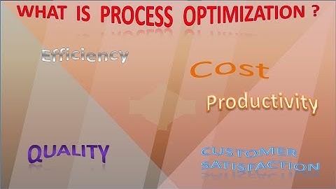What is process optimization ?