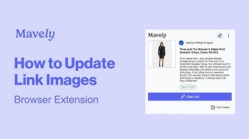 How to Edit Link Images, Titles, and Descriptions on Mavely | Browser Extension