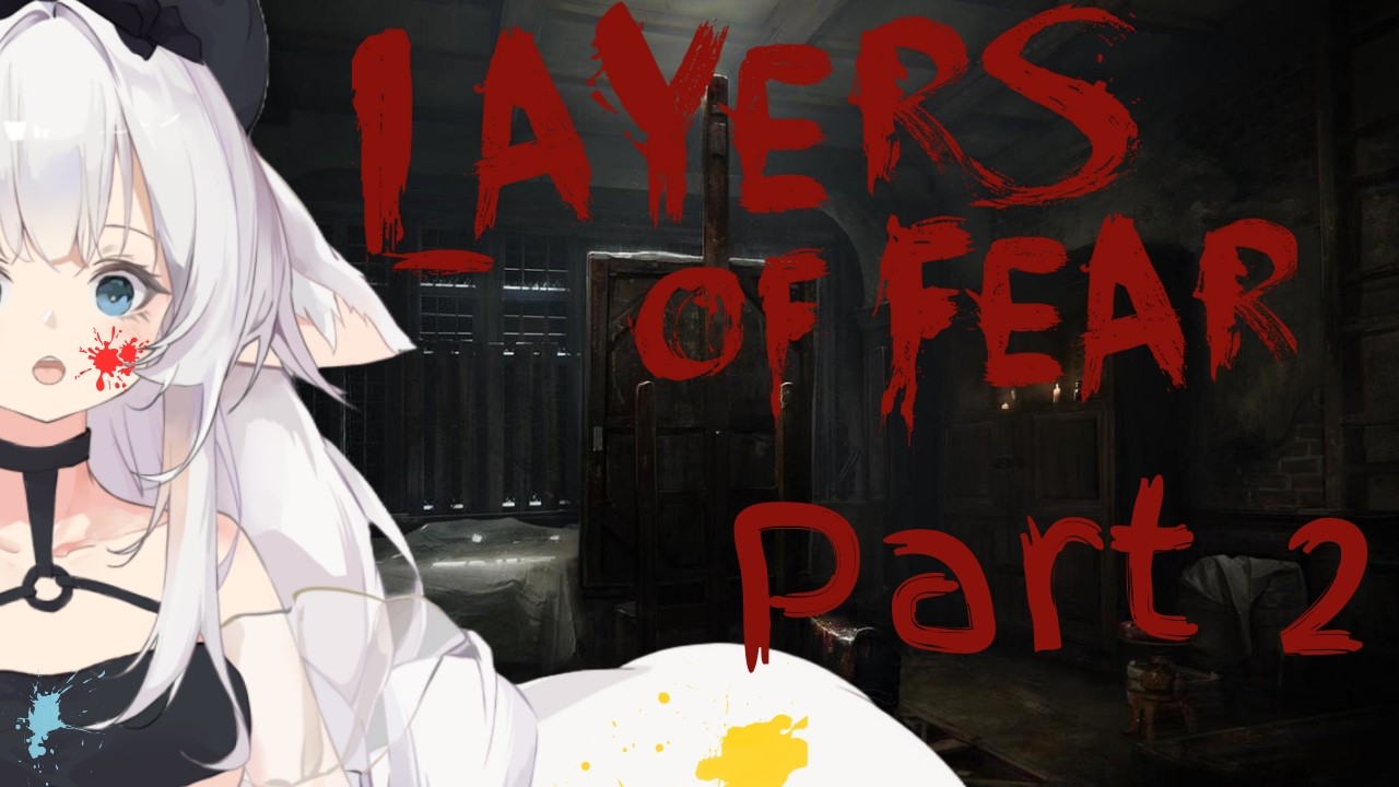 Layers of Fear Part 2 Realities are Shifting