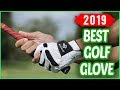 Best Golf Glove 2019 | Golf Glove Reviews