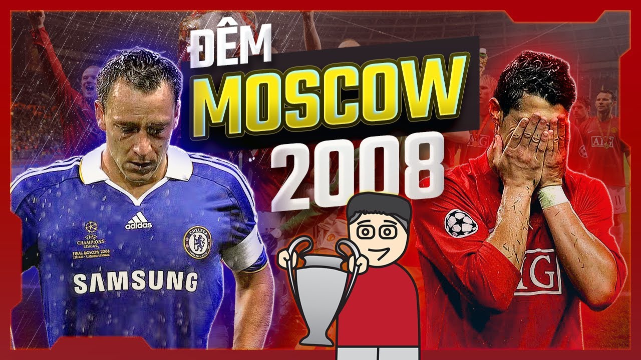 TẤT CẢ VỀ ĐÊM MOSCOW HUYỀN DIỆU 2008 MU VS CHELSEA TRONG 11 PHÚT