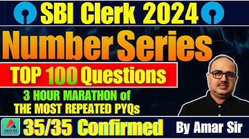 100 MOST REPEATED PYQs of Number Series for SBI Clerk PRE🔥🔥 | 35/35 Confirmed!