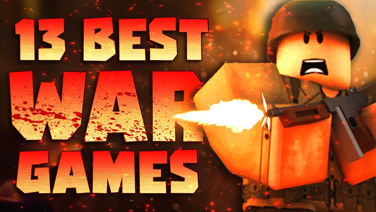 the besy roblox war games