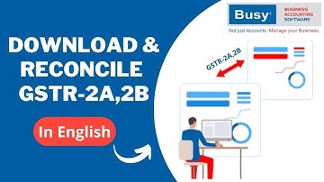 Lesson 19 - Download & Reconcile GSTR-2A,2B - English