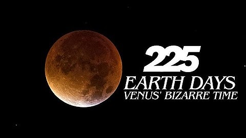 Venus’ Bizarre Time: A Day That Outlasts Its Year