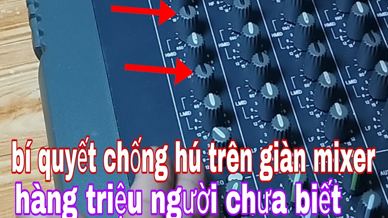 2 nút khác màu trên dãy EQ của bàn mixer vô cùng lợi hại mà bạn chưa biết