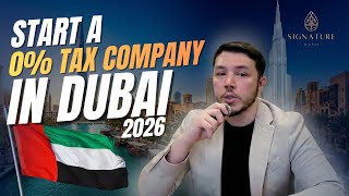 Dubai Company Setup 2026: Pay 0% Tax & Get UAE Residency (Full Guide) Signature Oasis