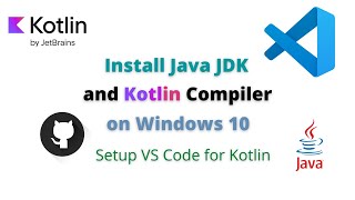 Install Java JDK and Kotlin Compiler on Windows 10 | Setup VS Code for Kotlin Programming Language