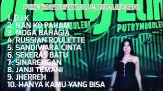 FUNKOT NEW DJ ALMIRA BERTO || FUNKOT D.I.K || FUNKOT NAN KO PAHAM
