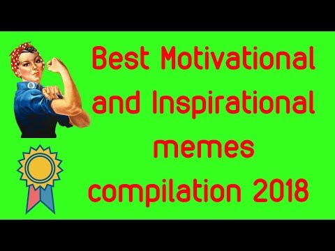 best-motivational-and-inspirational-memes-compilation-2018