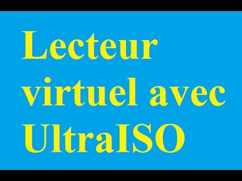 Vidéo: Comment Créer Un Disque Virtuel En Ultra ISO